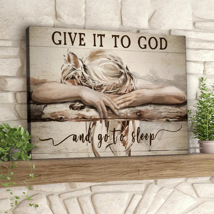 Give It to God and Then Sleep Canvas Decorative Painting